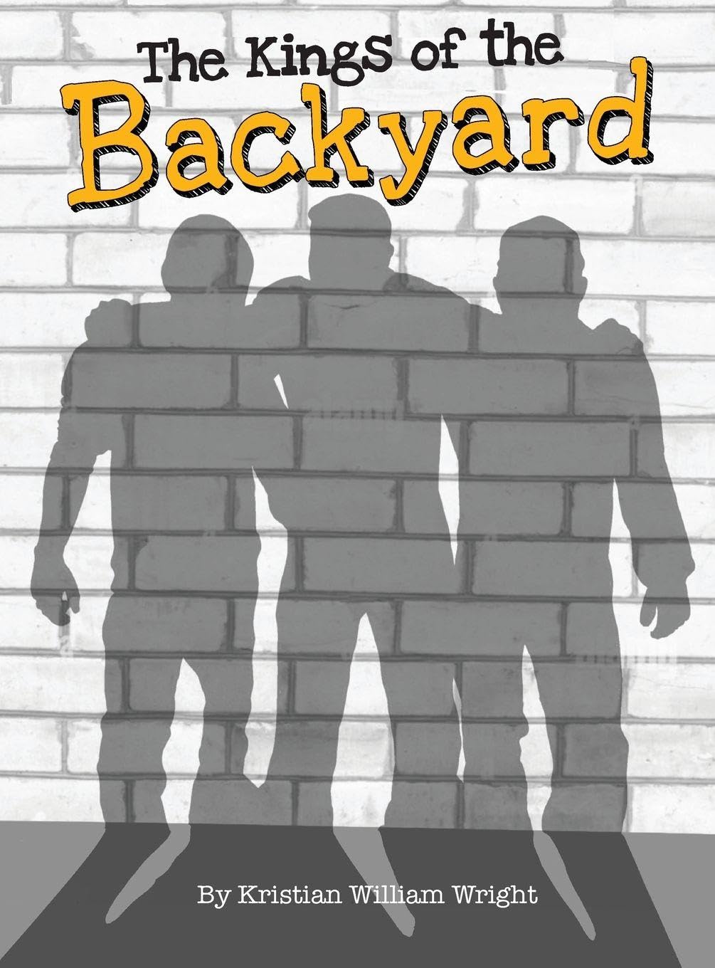 The Kings of the Backyard
