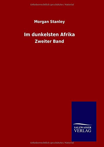 Im dunkelsten Afrika: Zweiter Band