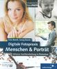 Digitale Fotopraxis: Menschen & Porträt: Inklusive Nachbearbeitung mit Photoshop - 2. Auflage (Galileo Design)