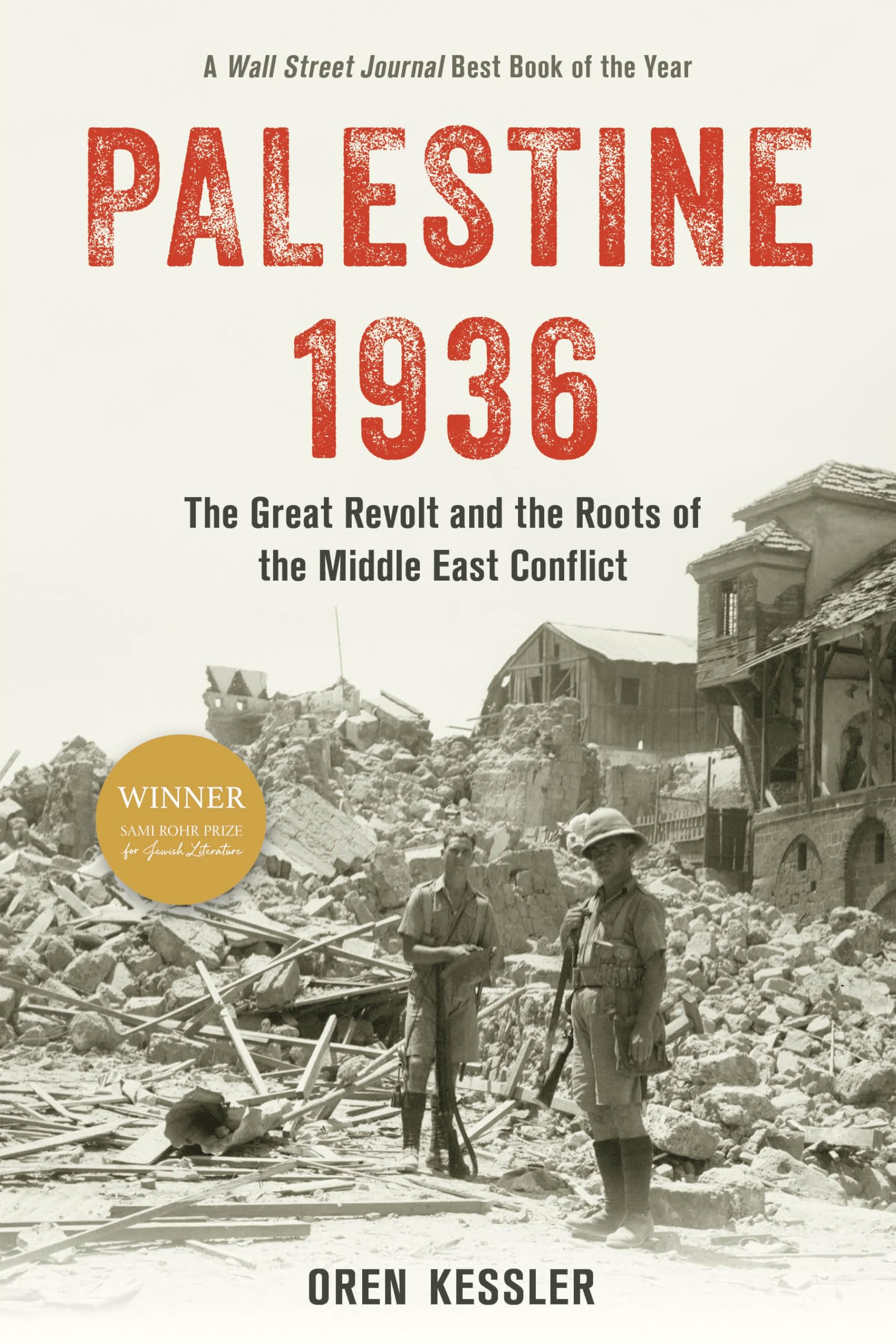 Kessler, Oren: Palestine 1936: The Great Revolt and the Roots of the Middle East Conflict