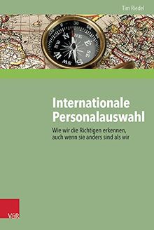 Internationale Personalauswahl: Wie wir die Richtigen erkennen, auch wenn sie anders sind als wir