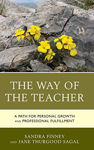 The Way of the Teacher: A Path for Personal Growth and Professional Fulfillment