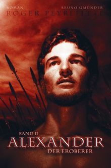 Alexander der Eroberer. Band II