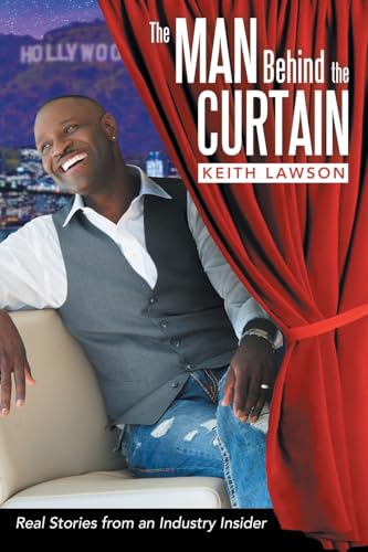 The Man Behind The Curtain: Real Stories from an Industry Insider