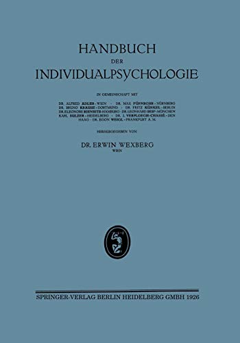 Handbuch der Individualpsychologie: Ƶweiter Band Geisteswissenschaften / Soƶiologie Kriminalistik / Bibliographie / Register