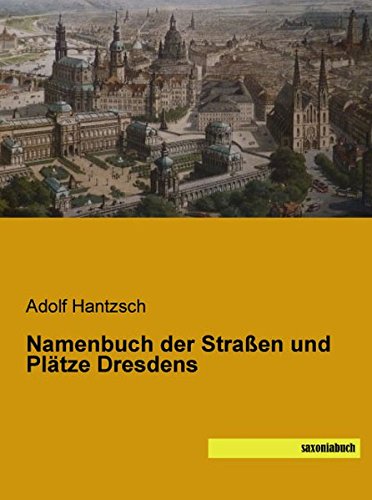 Namenbuch der Strassen und Plaetze Dresdens