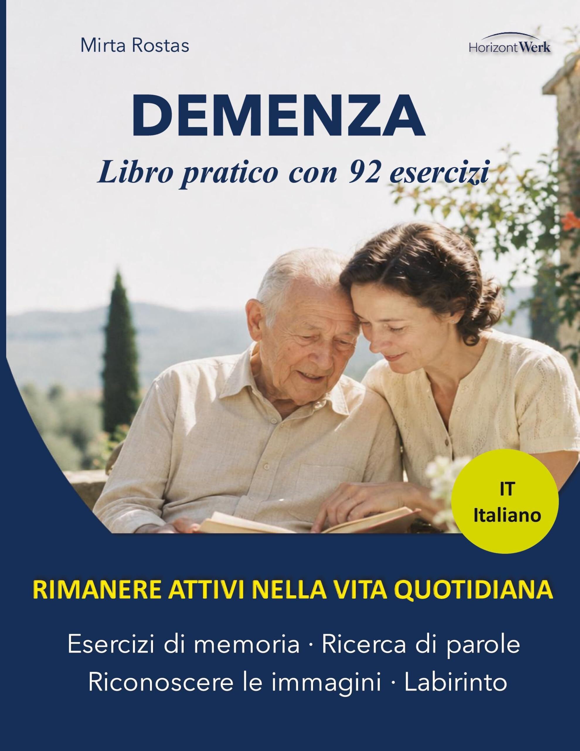 DEMENZA RIMANERE ATTIVI NELLA VITA QUOTIDIANA