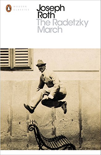Joseph Roth The Radetzky March (Penguin Modern Classics)