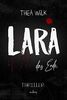 LARA. das Ende.: Thriller