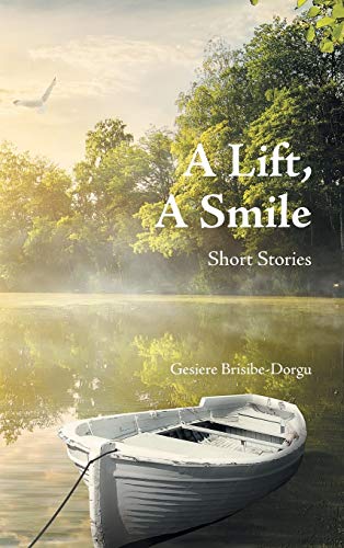 A Lift, a Smile: Short Stories