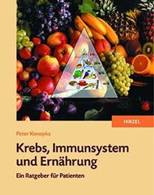 Krebs, Immunsystem und Ernährung: Ein Ratgeber für Patienten