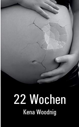 22 Wochen