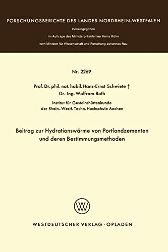 Beitrag zur Hydrationswärme von Portlandzementen und deren Bestimmungsmethoden (Forschungsberichte des Landes Nordrhein-Westfalen, 2269, Band 2269)