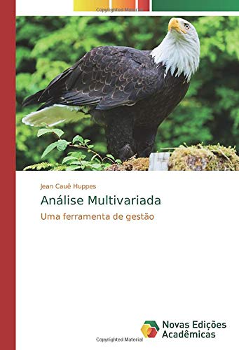 Análise Multivariada: Uma ferramenta de gestão