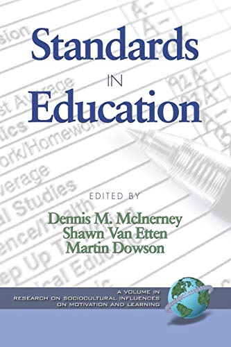 Standards in Education (Research on Sociocultural Influences on Motivation and Learning)