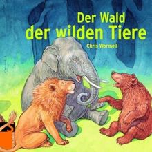 Der Wald der wilden Tiere