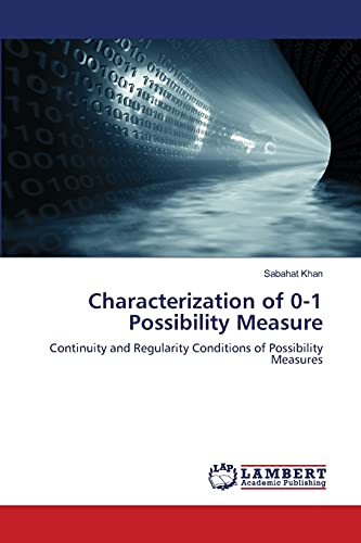 Characterization of 0-1 Possibility Measure: Continuity and Regularity Conditions of Possibility Measures