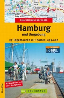 Bruckmanns Radführer Hamburg und Umgebung: 27 Tagesetappen mit Karten 1:75.000