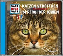 Folge 53: Katzen Verstehen/im Reich der Löwen