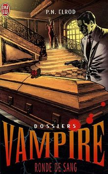 Dossiers Vampire, Tome 3 : Ronde de sang