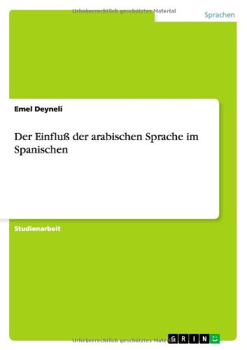 Der Einfluß der arabischen Sprache im Spanischen