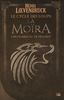 La Moïra, L'intégrale : Le cycle des loups : Tome 1