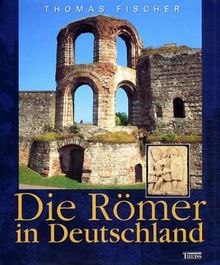 Die Römer in Deutschland