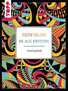 Zencolor. Black Edition. Coloring-Book: Motive zum Ausmalen und Entspannen