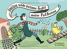 Wide wide wenne heißt meine Puthenne (Eulenspiegel Kinderbuch)