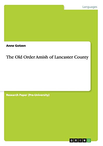 The Old Order Amish of Lancaster County