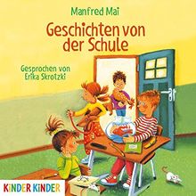 Geschichten von der Schule (Kinder Kinder)