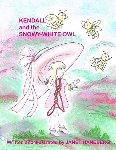 KENDALL and the SNOWY WHITE OWL