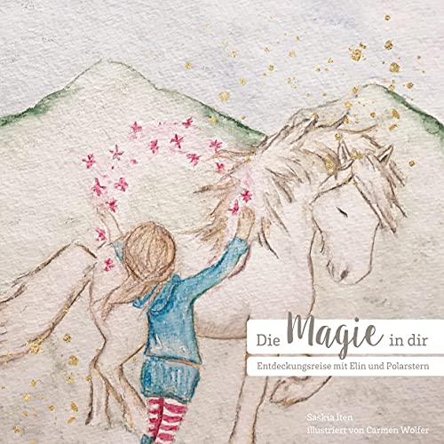 Die Magie in dir: Entdeckungsreise mit Elin und Polarstern