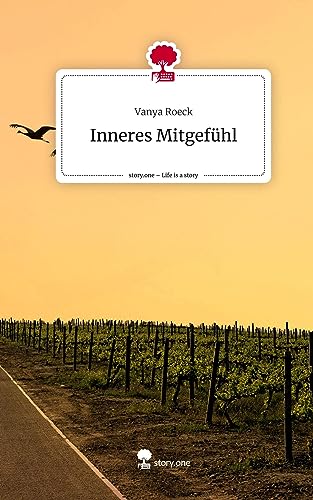 Inneres Mitgefühl. Life is a Story - story.one