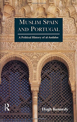 Muslim Spain and Portugal: A Political History of Al-Andalus