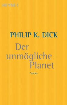 Der unmögliche Planet: Stories