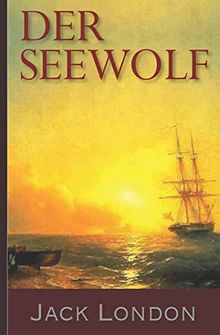 Jack London: Der Seewolf