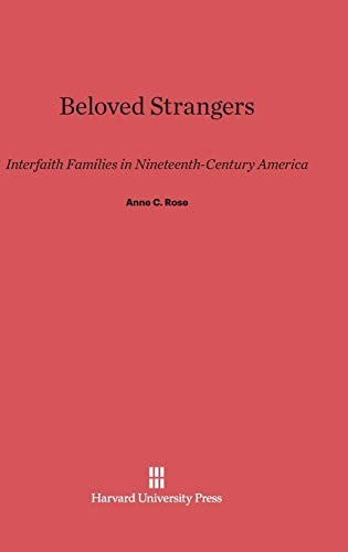 Beloved Strangers: Interfaith Families in Nineteenth-Century America