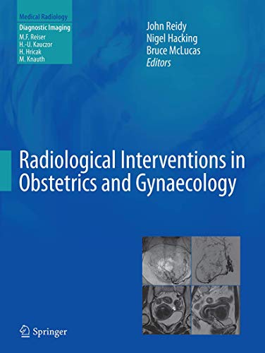 Radiological Interventions in Obstetrics and Gynaecology (Medical Radiology)