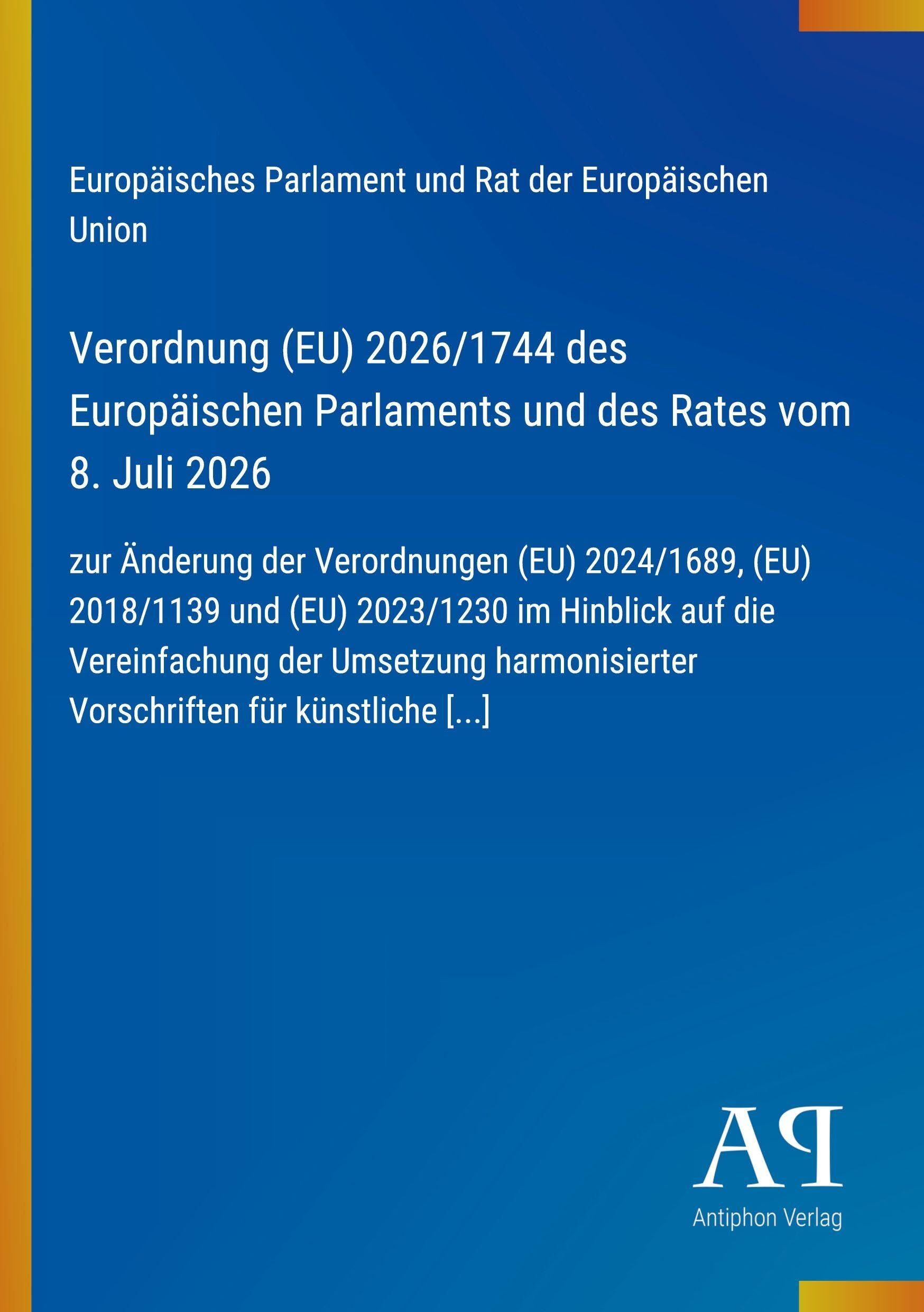 Verordnung (EU) 2026/1744 des Europäischen Parlaments und des Rates vom 8. Juli 2026