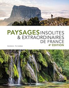 Paysages insolites & extraordinaires de France