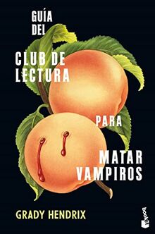 Guía del club de lectura para matar vampiros (Terror)