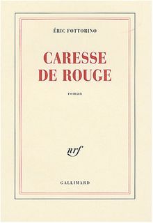 Caresse de rouge