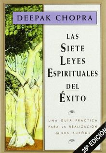 LAS SIETE LEYES ESPIRITUALES DEL EXITO (Temas de superación personal)