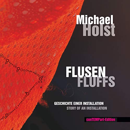 Flusen | Fluffs: Geschichte einer Installation | Story of an installation
