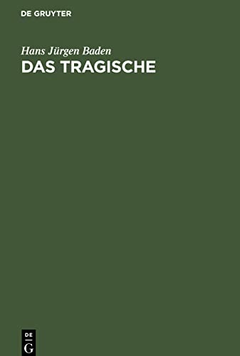 Das Tragische: Die Erkenntnisse der griechischen Tragödie