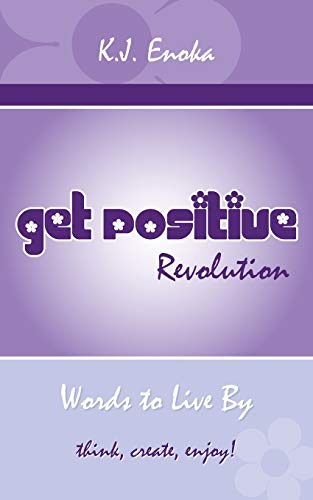 Get Positive Revolution: Words to Live By