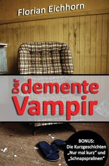 Der demente Vampir