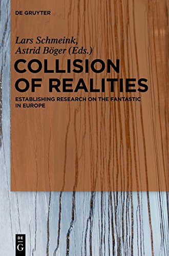 Collision of Realities: Establishing Research on the Fantastic in Europe
