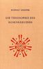 Die Theosophie des Rosenkreuzers: Vierzehn Vorträge, gehalten in München vom 22. Mai bis 6. Juni 1907